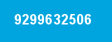 9299632506 9299632506