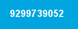 9299739052 9299739052