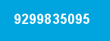 9299835095