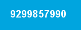 9299857990