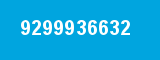 9299936632 9299936632