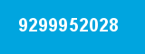 9299952028 9299952028