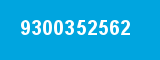 9300352562 9300352562