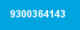 9300364143 9300364143