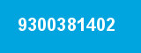9300381402