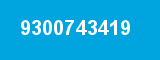 9300743419 9300743419