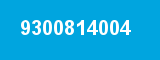 9300814004 9300814004