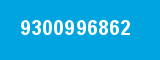 9300996862 9300996862