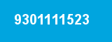 9301111523