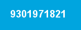 9301971821 9301971821