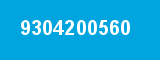 9304200560