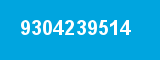 9304239514 9304239514