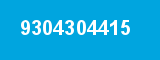 9304304415 9304304415