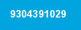 9304391029 9304391029