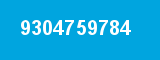 9304759784