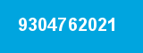 9304762021