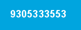 9305333553