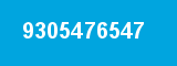 9305476547 9305476547