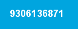 9306136871 9306136871