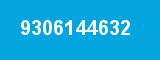 9306144632 9306144632