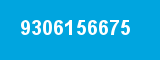 9306156675 9306156675
