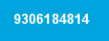 9306184814 9306184814