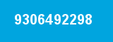 9306492298 9306492298