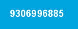 9306996885