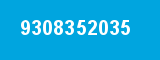 9308352035 9308352035