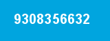 9308356632 9308356632