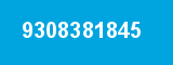 9308381845 9308381845
