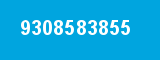 9308583855 9308583855