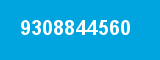 9308844560 9308844560
