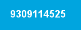 9309114525