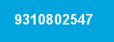 9310802547 9310802547