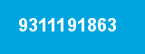 9311191863 9311191863