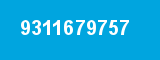 9311679757 9311679757