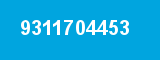9311704453 9311704453