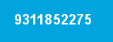 9311852275 9311852275
