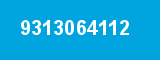 9313064112 9313064112