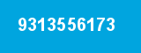 9313556173 9313556173