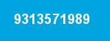 9313571989