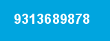 9313689878 9313689878