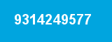 9314249577 9314249577