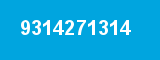 9314271314