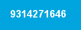 9314271646 9314271646