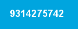 9314275742 9314275742