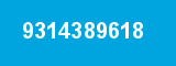 9314389618 9314389618