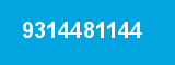 9314481144 9314481144