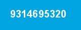 9314695320 9314695320